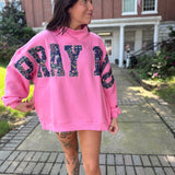 Pray Big Mock Neck Sweatshirt