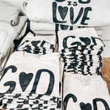 Pre-Order God is Love Tee or Sweatshirt