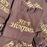 Pre-order - He’s hunting